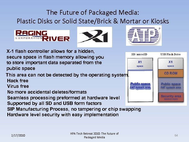 The Future of Packaged Media: Plastic Disks or Solid State/Brick & Mortar or Kiosks