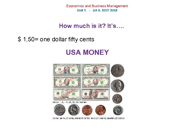 Economics and Business Management Unit 5 - Loi A. 2017 -2018 How much is