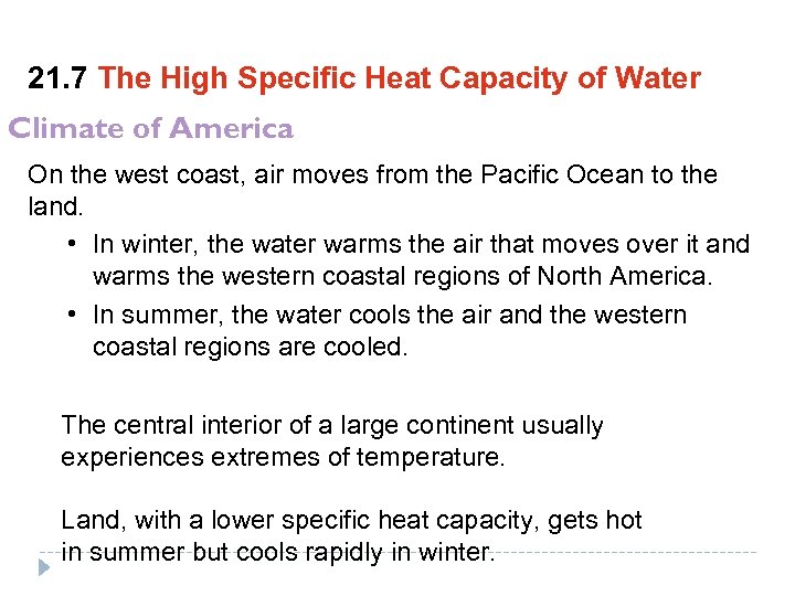 21. 7 The High Specific Heat Capacity of Water Climate of America On the