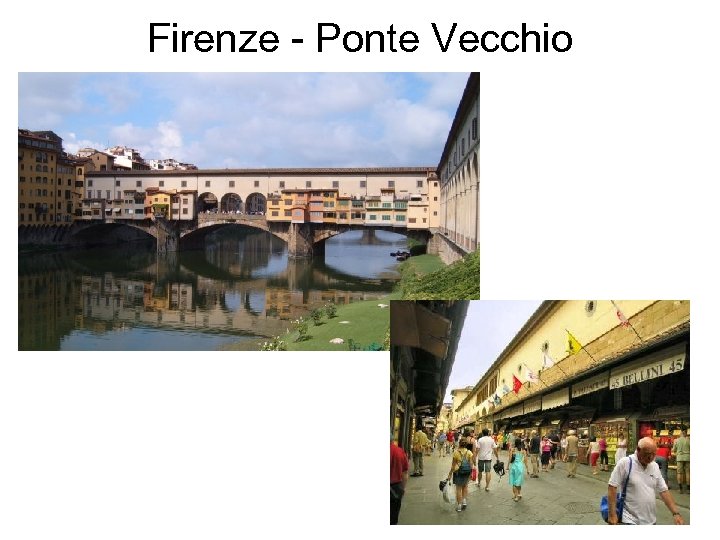 Firenze - Ponte Vecchio 