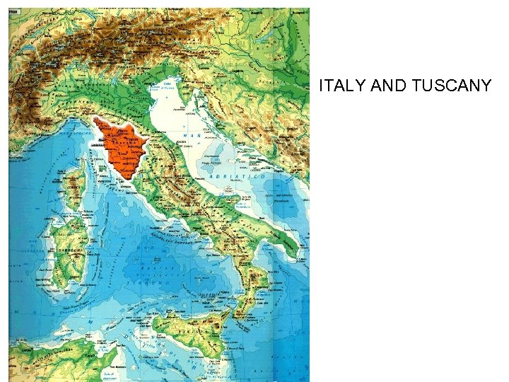 ITALY AND TUSCANY 