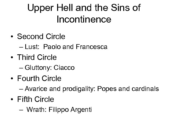 Upper Hell and the Sins of Incontinence • Second Circle – Lust: Paolo and