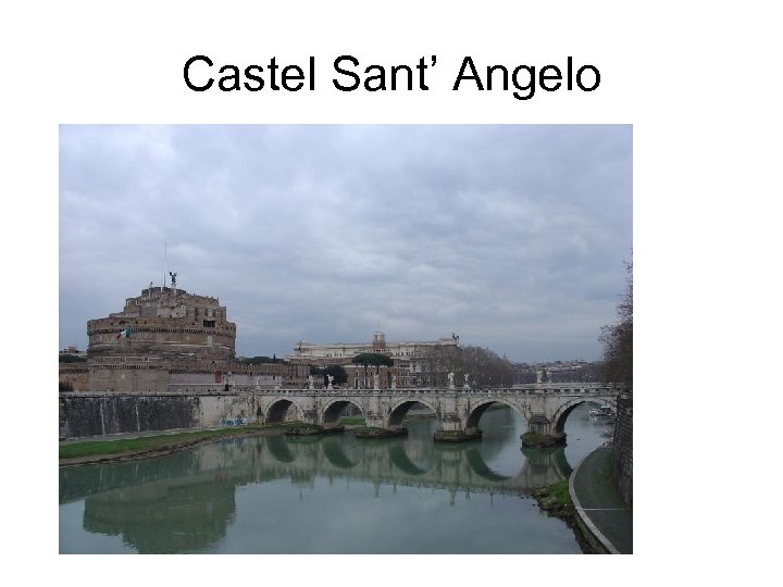 Castel Sant’ Angelo 