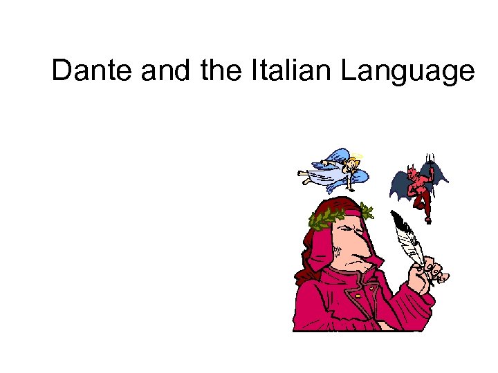 Dante and the Italian Language 