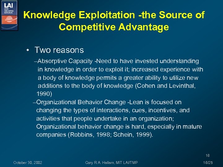 Knowledge Exploitation -the Source of Competitive Advantage • Two reasons –Absorptive Capacity -Need to