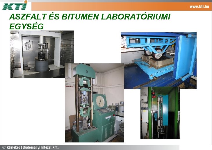 ASZFALT ÉS BITUMEN LABORATÓRIUMI EGYSÉG 