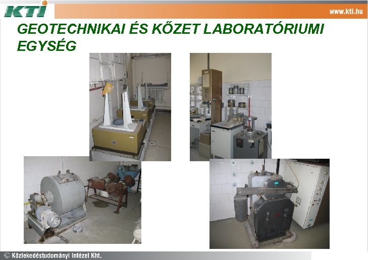 GEOTECHNIKAI ÉS KŐZET LABORATÓRIUMI EGYSÉG 