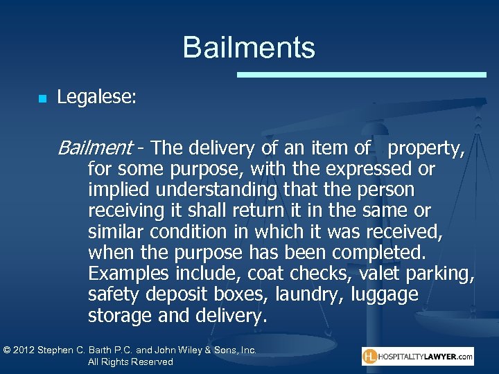Bailments n Legalese: Bailment - The delivery of an item of property, for some