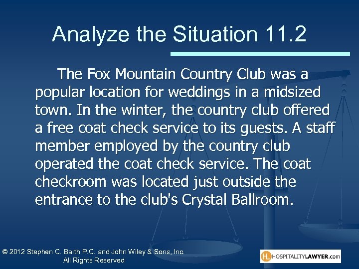 Analyze the Situation 11. 2 The Fox Mountain Country Club was a popular location