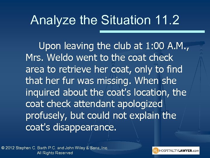 Analyze the Situation 11. 2 Upon leaving the club at 1: 00 A. M.