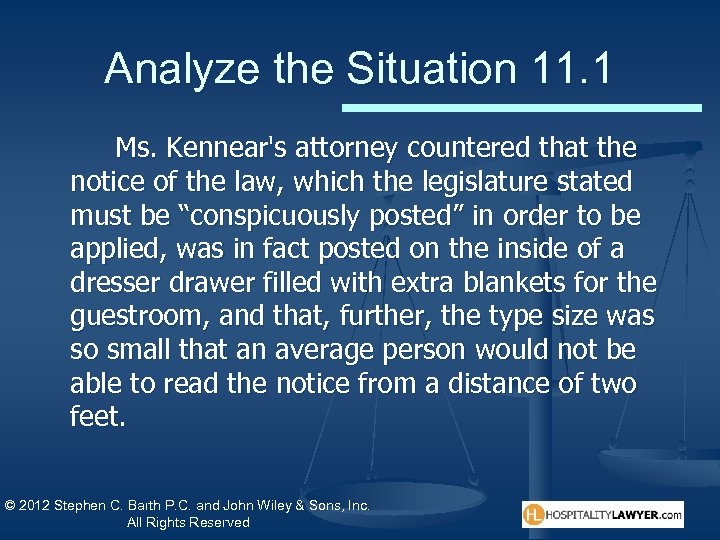 Analyze the Situation 11. 1 Ms. Kennear's attorney countered that the notice of the