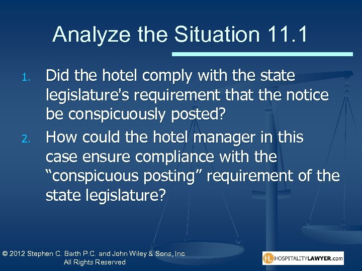 Analyze the Situation 11. 1 1. 2. Did the hotel comply with the state