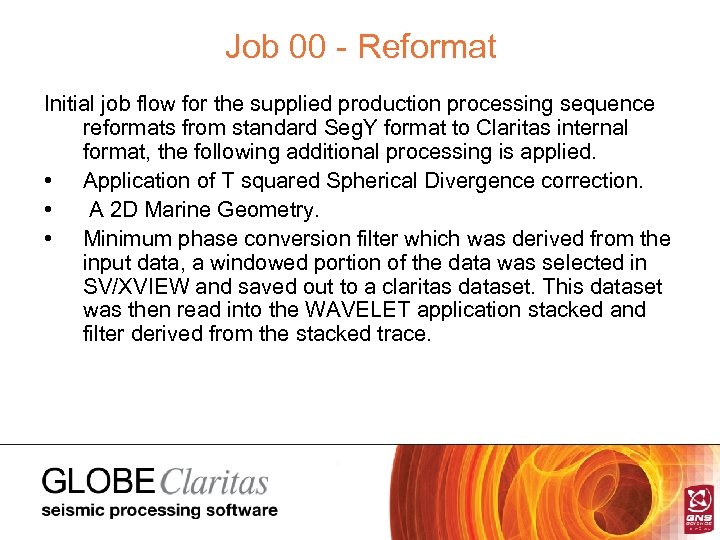 Job 00 - Reformat Initial job flow for the supplied production processing sequence reformats