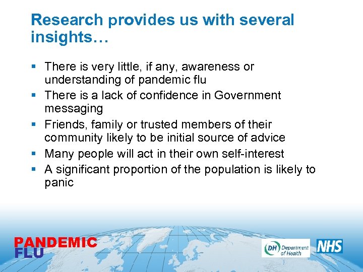 Research provides us with several insights… § There is very little, if any, awareness