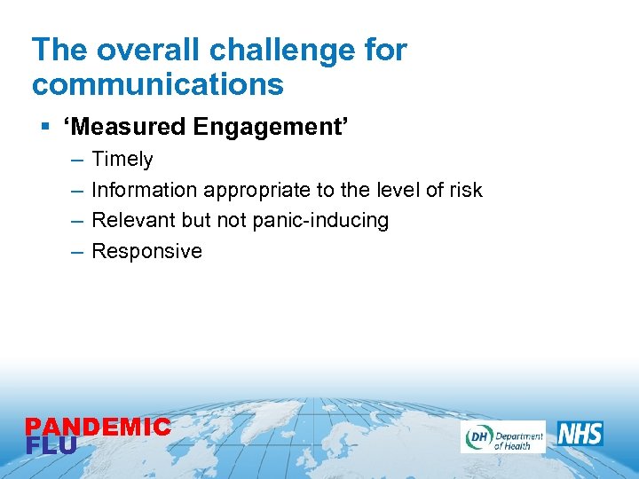 The overall challenge for measured engagement’ communications § ‘Measured Engagement’ – – Timely Information