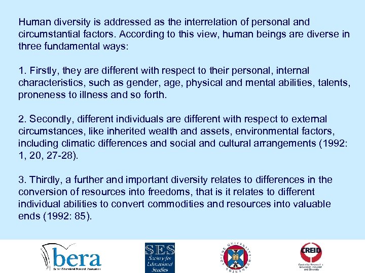 Human diversity is addressed as the interrelation of personal and circumstantial factors. According to