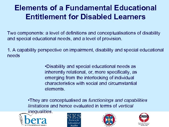 Elements of a Fundamental Educational Entitlement for Disabled Learners Two components: a level of