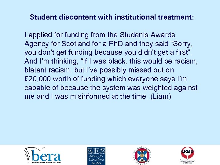 Student discontent with institutional treatment: I applied for funding from the Students Awards Agency