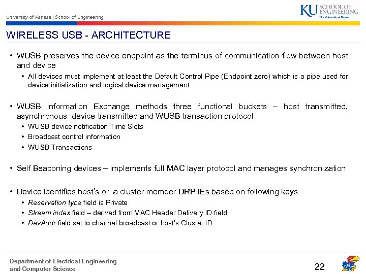University of Kansas | School of Engineering WIRELESS USB - ARCHITECTURE • WUSB preserves