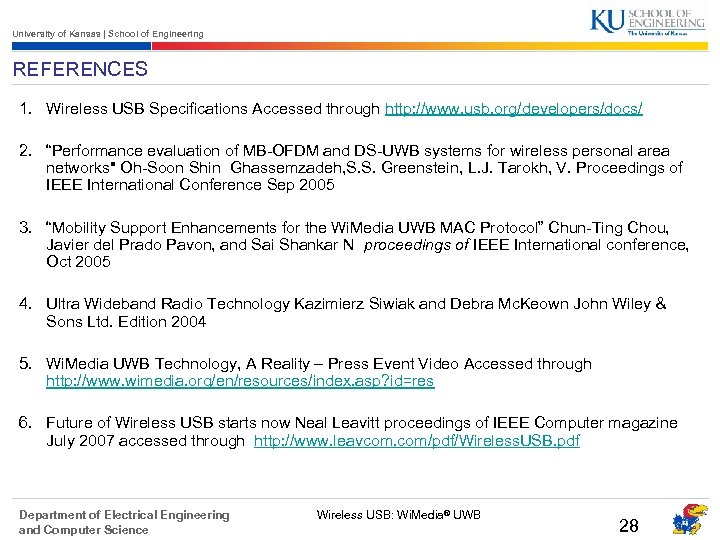 University of Kansas | School of Engineering REFERENCES 1. Wireless USB Specifications Accessed through