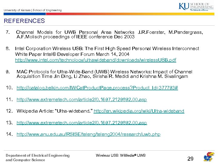 University of Kansas | School of Engineering REFERENCES 7. Channel Models for UWB Personal