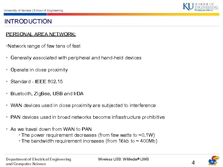 University of Kansas | School of Engineering INTRODUCTION PERSONAL AREA NETWORK: • Network range