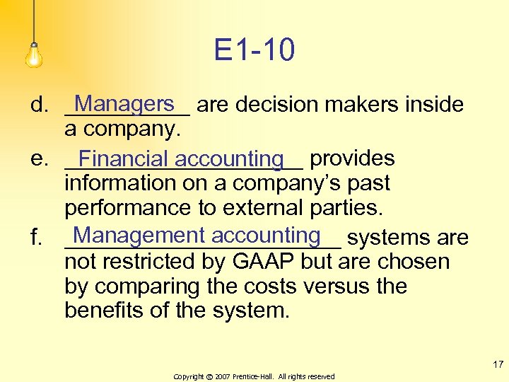 E 1 -10 Managers d. _____ are decision makers inside a company. e. __________