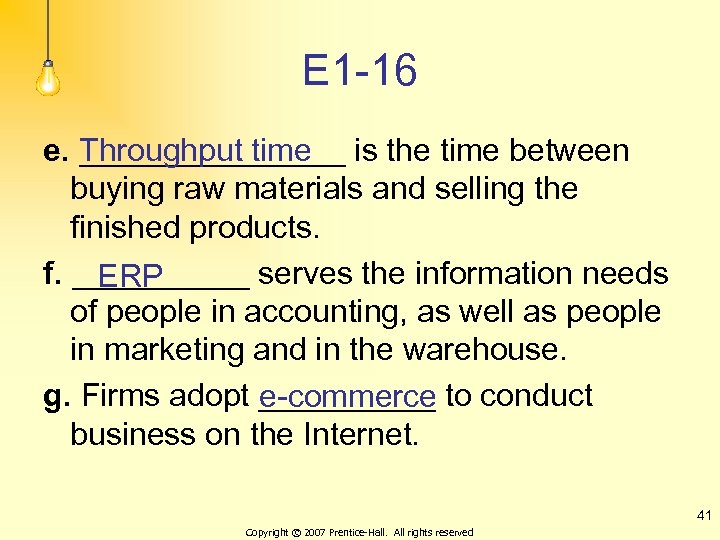 E 1 -16 e. ________ is the time between Throughput time buying raw materials