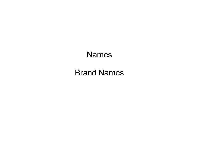 Names Brand Names 