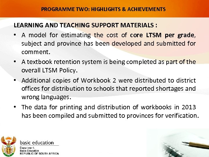 PROGRAMME TWO: HIGHLIGHTS & ACHIEVEMENTS LEARNING AND TEACHING SUPPORT MATERIALS : • A model