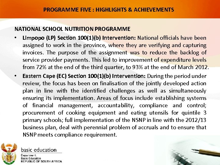 PROGRAMME FIVE : HIGHLIGHTS & ACHIEVEMENTS NATIONAL SCHOOL NUTRITION PROGRAMME • Limpopo (LP) Section