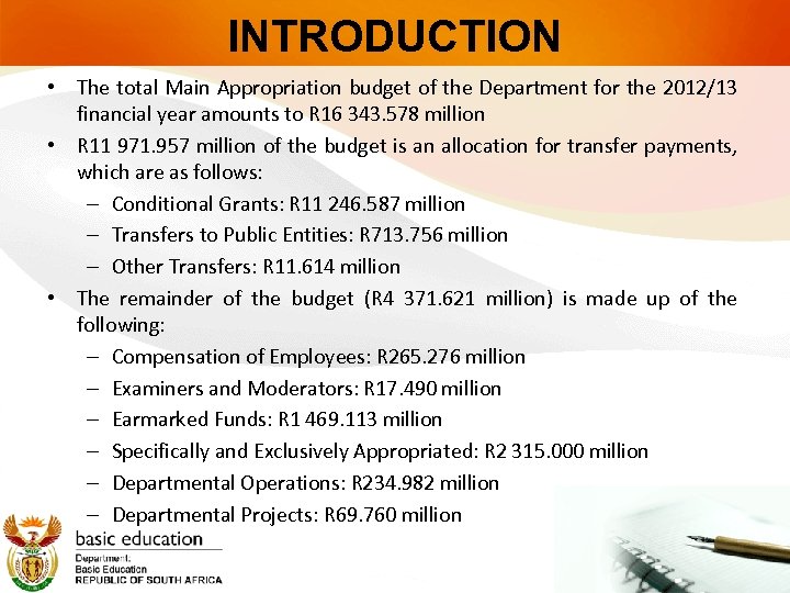 INTRODUCTION • The total Main Appropriation budget of the Department for the 2012/13 financial