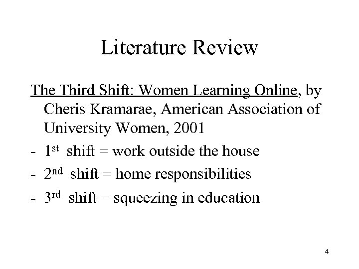 Literature Review The Third Shift: Women Learning Online, by Cheris Kramarae, American Association of