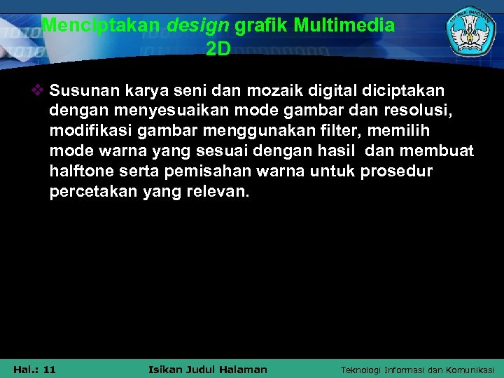 Menciptakan design grafik Multimedia 2 D v Susunan karya seni dan mozaik digital diciptakan