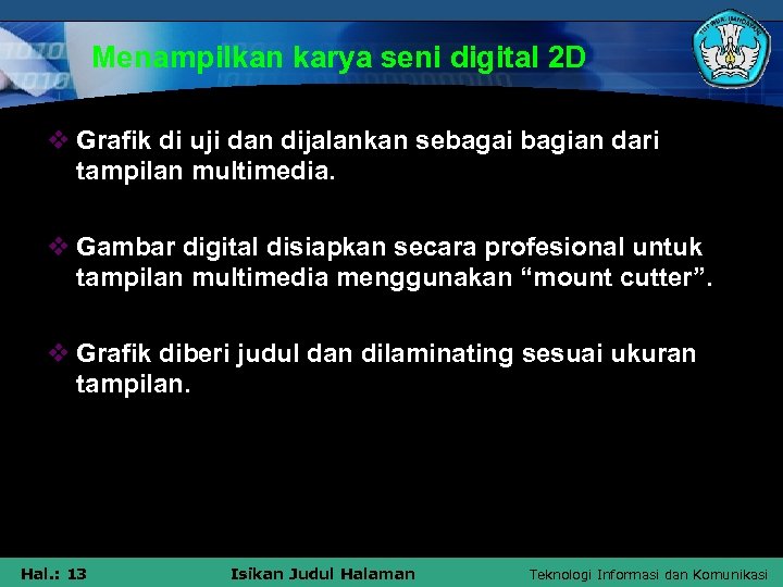 Menampilkan karya seni digital 2 D v Grafik di uji dan dijalankan sebagai bagian