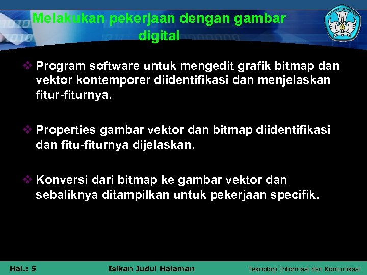 Melakukan pekerjaan dengan gambar digital v Program software untuk mengedit grafik bitmap dan vektor