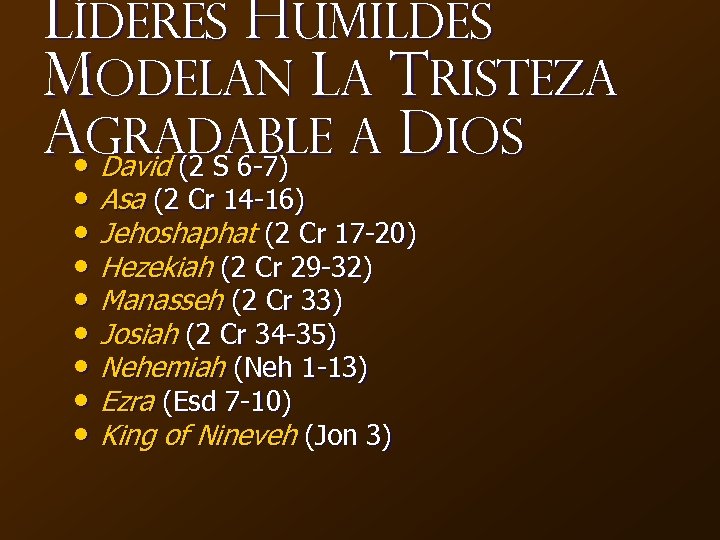 Líderes Humildes Modelan La Tristeza A • gradable a Dios David (2 S 6