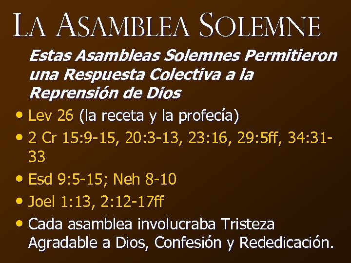 La Asamblea Solemne Estas Asambleas Solemnes Permitieron una Respuesta Colectiva a la Reprensión de