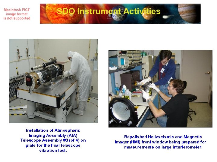 SDO Instrument Activities Installation of Atmospheric Imaging Assembly (AIA) Telescope Assembly #3 (of 4)