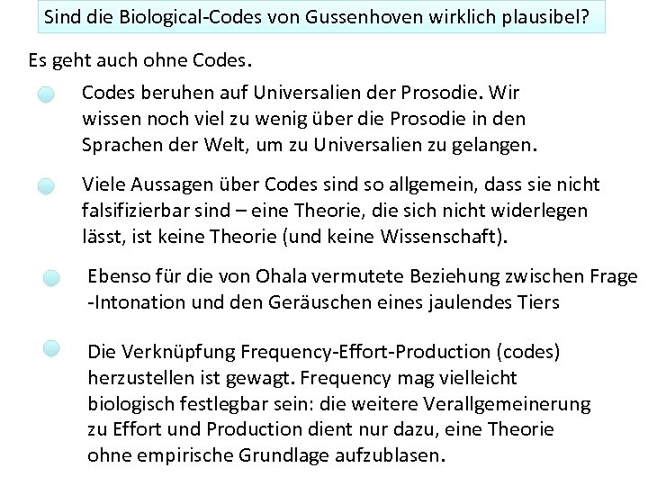 Sind die Biological-Codes von Gussenhoven wirklich plausibel? Es geht auch ohne Codes beruhen auf