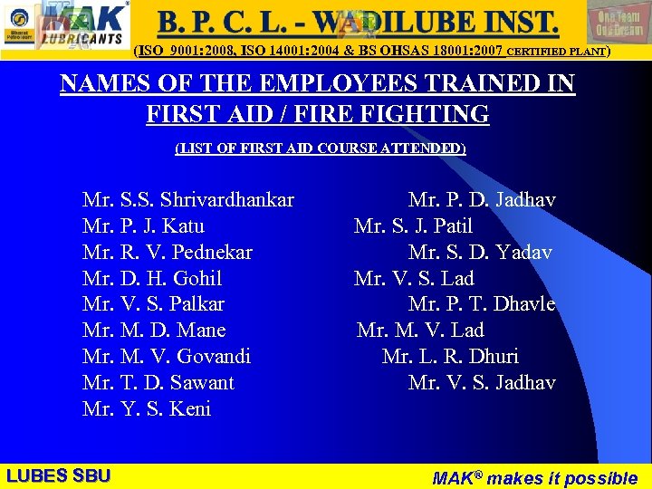 LUBES SBU - WR (ISO 9001: 2008, ISO 14001: 2004 & BS OHSAS 18001: