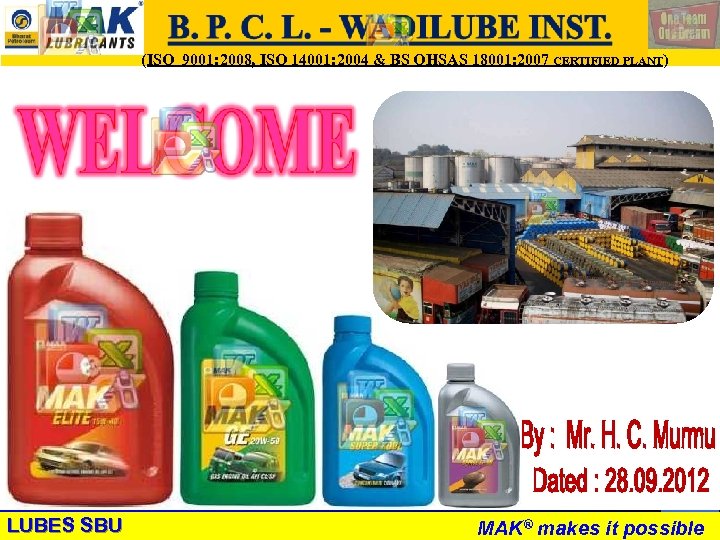 LUBES SBU - WR (ISO 9001: 2008, ISO 14001: 2004 & BS OHSAS 18001:
