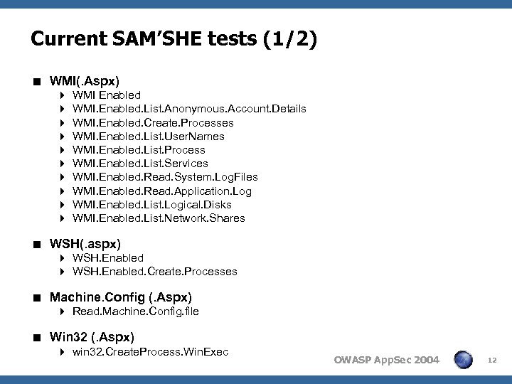 Current SAM’SHE tests (1/2) < WMI(. Aspx) 4 4 4 4 4 WMI Enabled