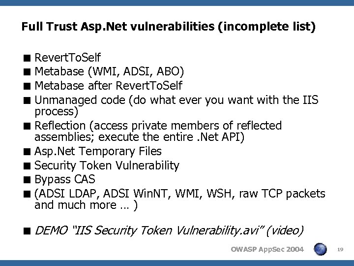 Full Trust Asp. Net vulnerabilities (incomplete list) < Revert. To. Self < Metabase (WMI,