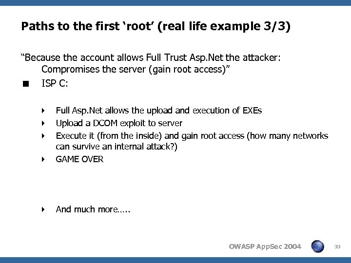 Paths to the first ‘root’ (real life example 3/3) “Because the account allows Full