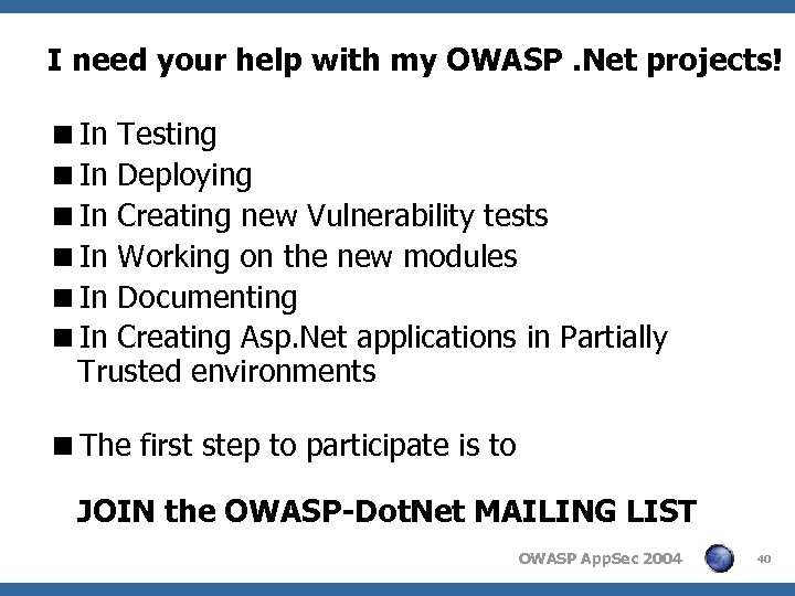 I need your help with my OWASP. Net projects! <In Testing <In Deploying <In