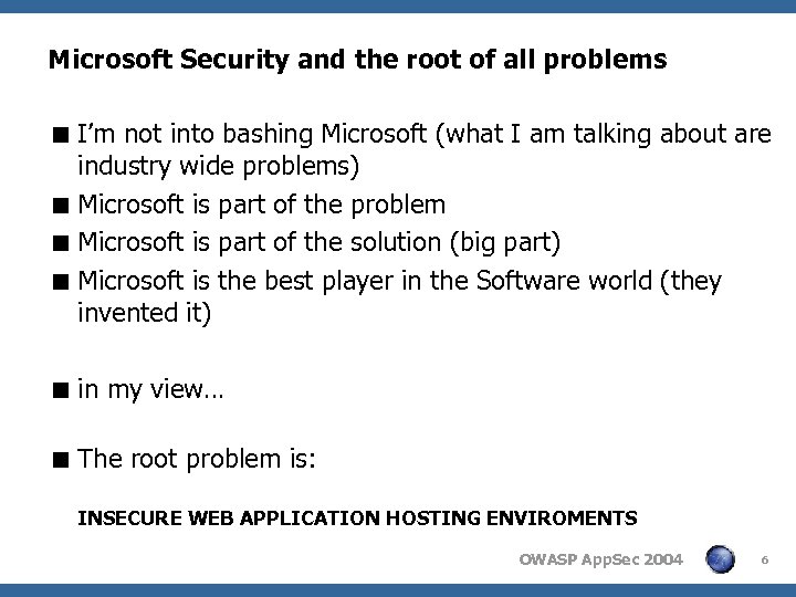 Microsoft Security and the root of all problems < I’m not into bashing Microsoft