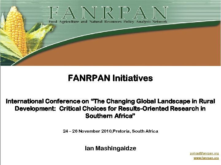 FANRPAN Initiatives International Conference on “The Changing Global Landscape in Rural Development: Critical Choices
