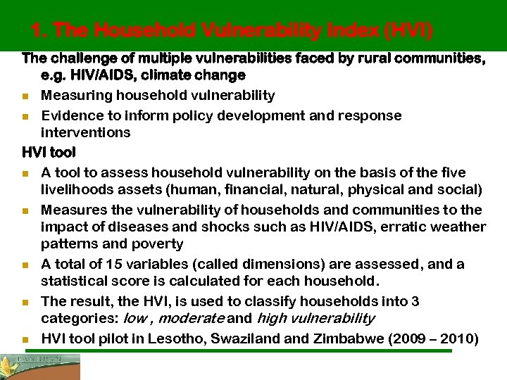 1. The Household Vulnerability Index (HVI) The challenge of multiple vulnerabilities faced by rural