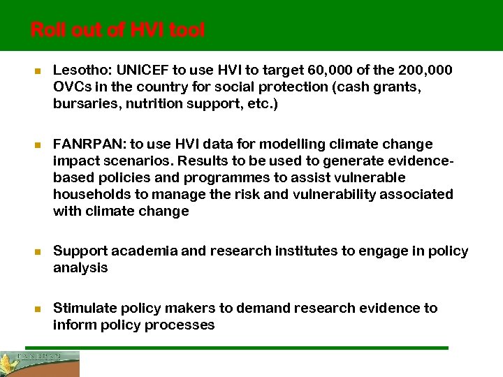 Roll out of HVI tool n n Lesotho: UNICEF to use HVI to target